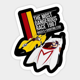 THE MOST DANGEROUS SPEED RACER Sticker